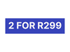 product-sticker-Buy 2 for R299